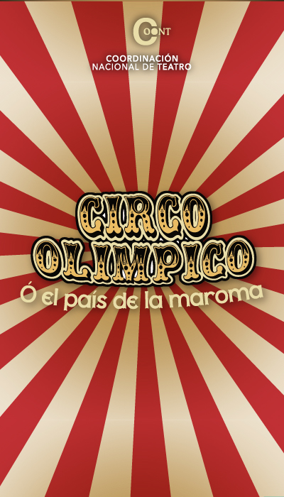 CIRCO OLÍMPICO O EL PAÍS DE LA MAROMA_