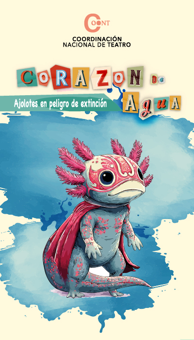 CORAZÓN DE AGUA, AJOLOTES EN PELIGRO DE EXTINCIÓN